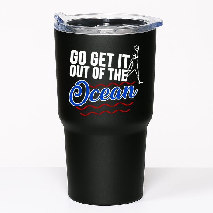 Go Get It Out Of The Ocean Baseball Tumbler