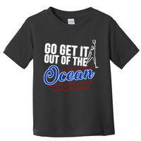 Go Get It Out Of The Ocean Baseball Toddler T-Shirt