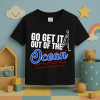 Go Get It Out Of The Ocean Baseball Toddler T-Shirt