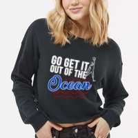 Go Get It Out Of The Ocean Baseball Cropped Pullover Crew