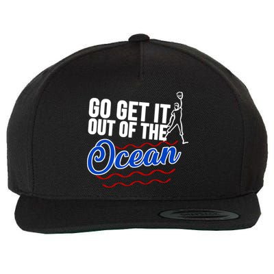 Go Get It Out Of The Ocean Baseball Wool Snapback Cap