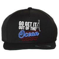 Go Get It Out Of The Ocean Baseball Wool Snapback Cap