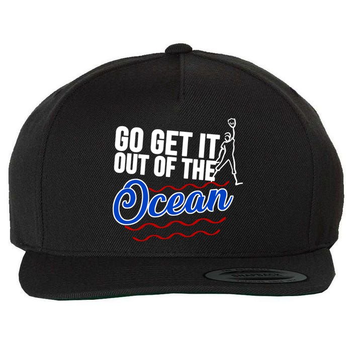 Go Get It Out Of The Ocean Baseball Wool Snapback Cap