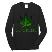 Go Green Medical Marijuana Weed Long Sleeve Shirt