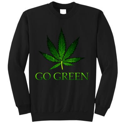 Go Green Medical Marijuana Weed Sweatshirt