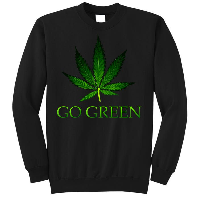 Go Green Medical Marijuana Weed Sweatshirt