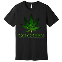 Go Green Medical Marijuana Weed Premium T-Shirt