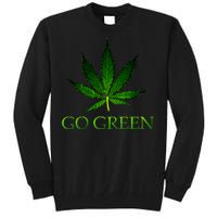 Go Green Medical Marijuana Weed Tall Sweatshirt