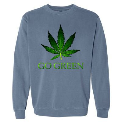 Go Green Medical Marijuana Weed Garment-Dyed Sweatshirt