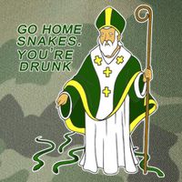 Go Home Snakes Your Drunk St Patrick's Legacy Tie Dye Trucker Hat