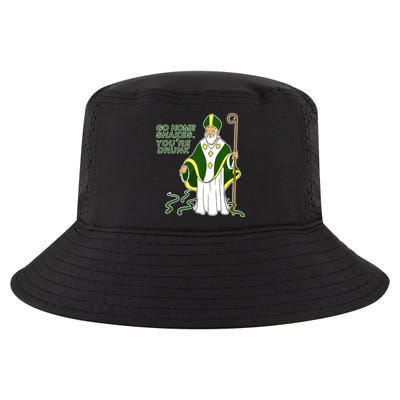 Go Home Snakes Your Drunk St Patrick's Cool Comfort Performance Bucket Hat