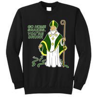 Go Home Snakes Your Drunk St Patrick's Sweatshirt
