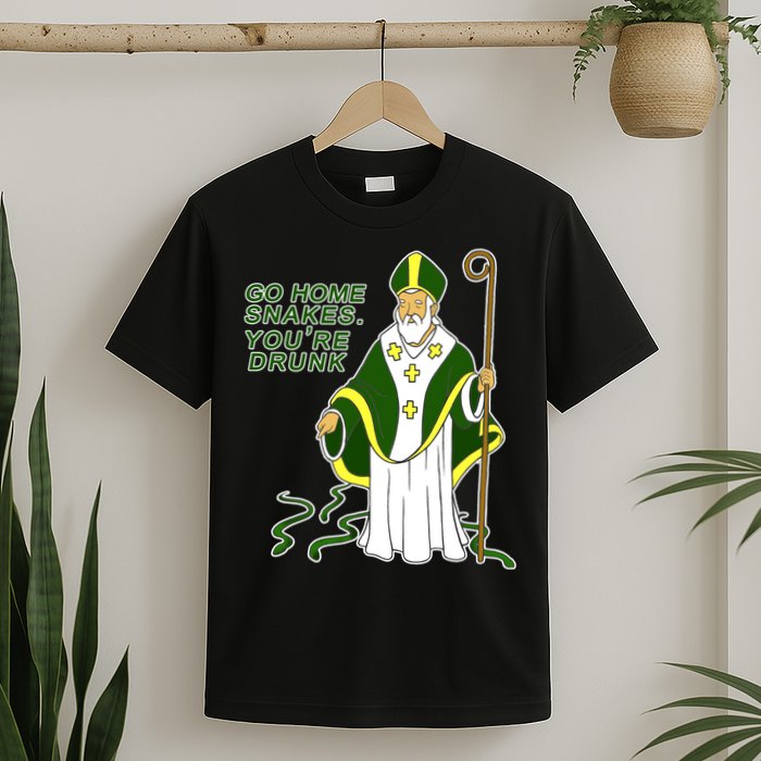 Go Home Snakes Your Drunk St Patrick's T-Shirt