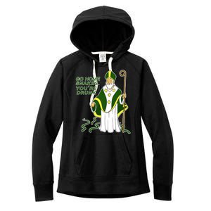 Go Home Snakes Your Drunk St Patrick's Women's Fleece Hoodie