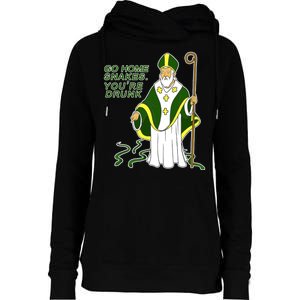 Go Home Snakes Your Drunk St Patrick's Womens Funnel Neck Pullover Hood