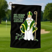 Go Home Snakes Your Drunk St Patrick's Golf Towel