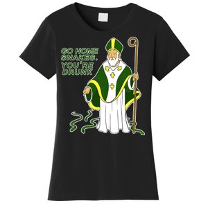 Go Home Snakes Your Drunk St Patrick's Women's T-Shirt