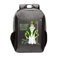 Go Home Snakes Your Drunk St Patrick's Vector Backpack