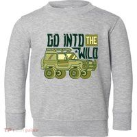 Go Into The Wild Toddler Sweatshirt