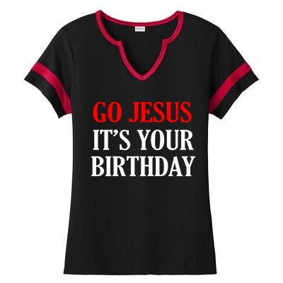 Go Jesus, It's Your Birthday Ladies Halftime Notch Neck Tee