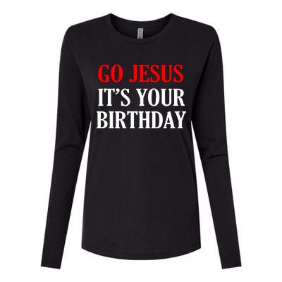 Go Jesus, It's Your Birthday Womens Cotton Relaxed Long Sleeve T-Shirt