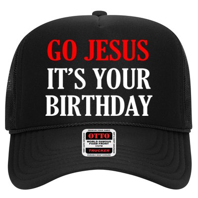 Go Jesus, It's Your Birthday Trucker Hat