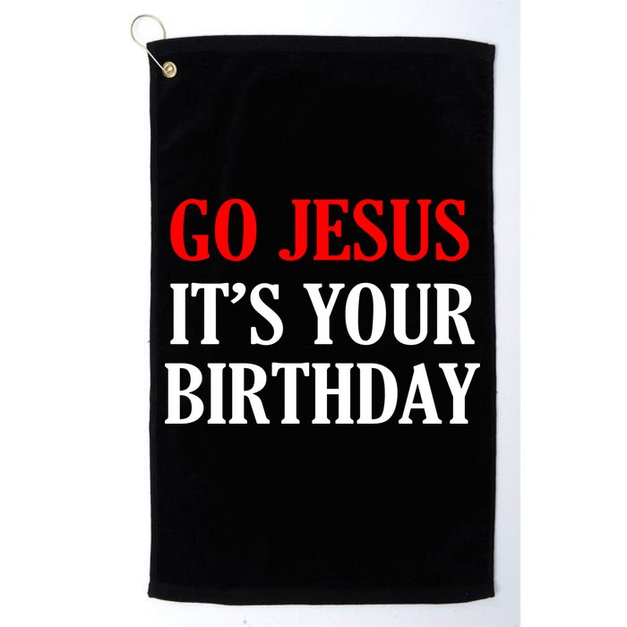 Go Jesus, It's Your Birthday Golf Towel