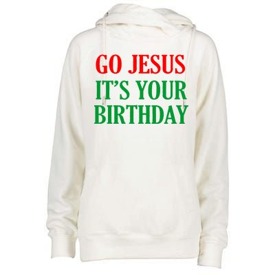 Go Jesus, It's Your Birthday Womens Funnel Neck Pullover Hood