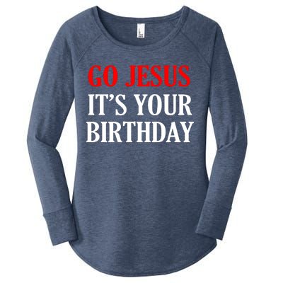 Go Jesus, It's Your Birthday Women's Perfect Tri Tunic Long Sleeve Shirt