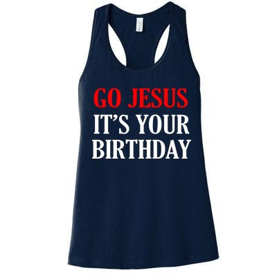 Go Jesus, It's Your Birthday Women's Racerback Tank