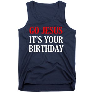 Go Jesus, It's Your Birthday Tank Top