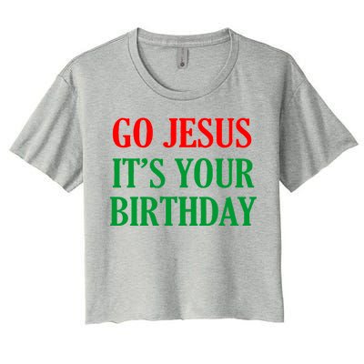 Go Jesus, It's Your Birthday Women's Crop Top Tee