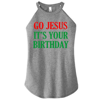 Go Jesus, It's Your Birthday Women’s Perfect Tri Rocker Tank