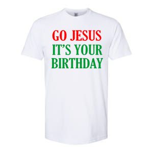 Go Jesus, It's Your Birthday Softstyle CVC T-Shirt