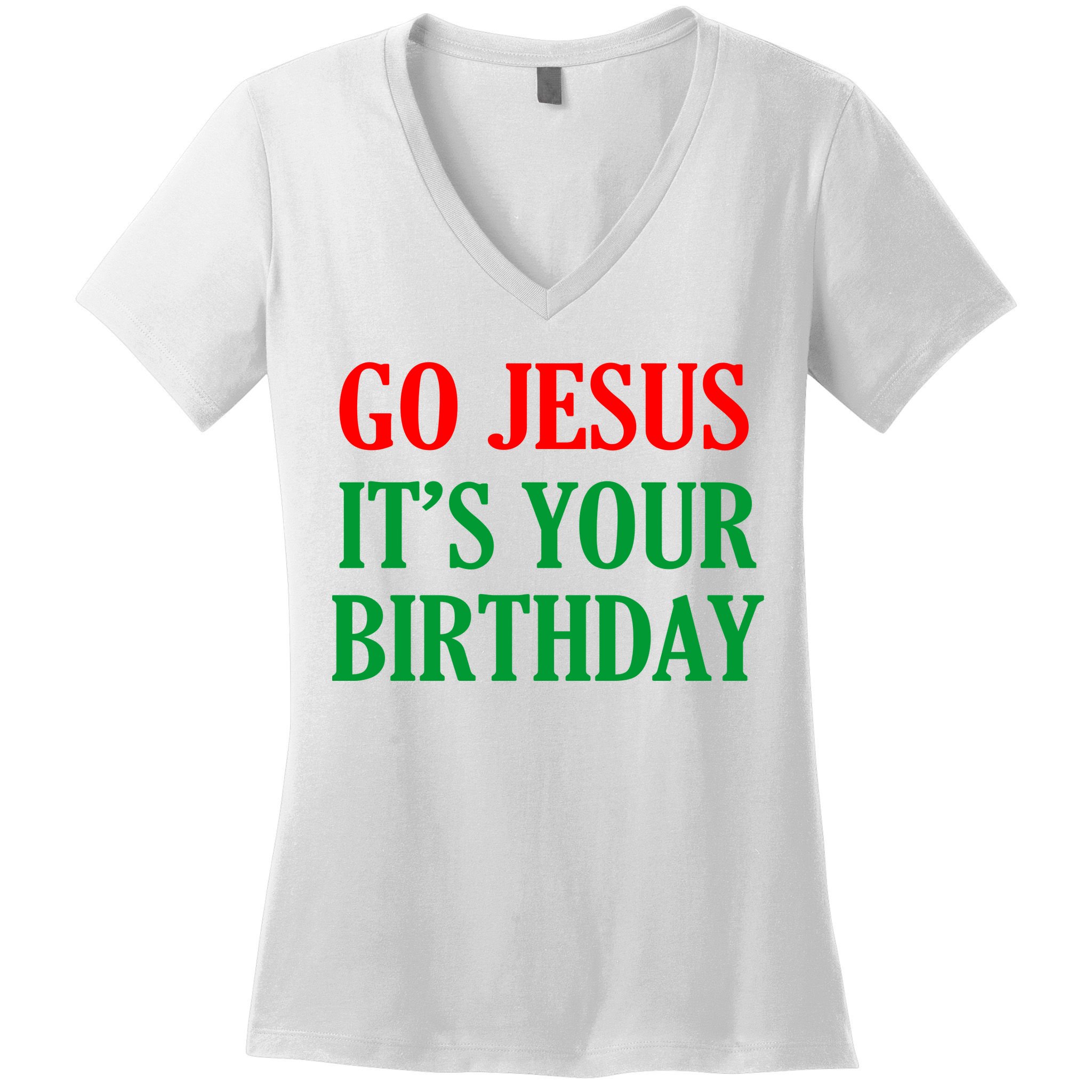 Go Jesus It's Your Birthday Women's V-Neck T-Shirt