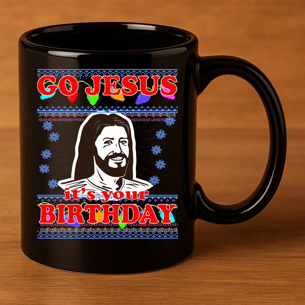 Go Jesus It's Your Birthday Ugly Christmas 11oz C Handle Ceramic Mug