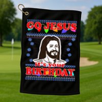 Go Jesus It's Your Birthday Ugly Christmas Golf Towel