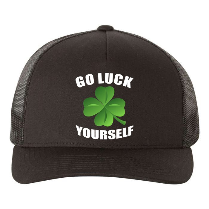 Go Luck Yourself Funny St. Patrick's Day Yupoong Adult 5-Panel Trucker Hat