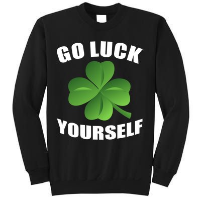 Go Luck Yourself Funny St. Patrick's Day Sweatshirt