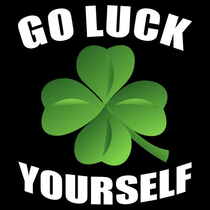 Go Luck Yourself Funny St. Patrick's Day Drawstring Bag