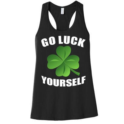 Go Luck Yourself Funny St. Patrick's Day Women's Racerback Tank