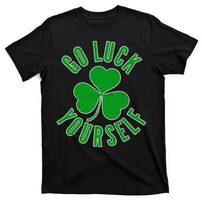 Go Luck Yourself Irish Clover T-Shirt