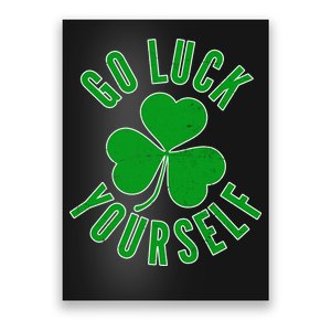 Go Luck Yourself Irish Clover Poster