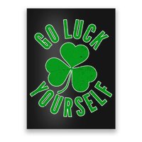 Go Luck Yourself Irish Clover Poster