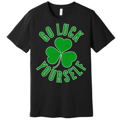 Go Luck Yourself Irish Clover Premium T-Shirt