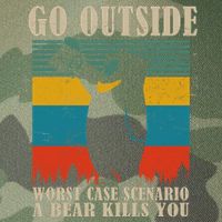 Go Outside Worst Case Scenario A Bear Kills You Legacy Tie Dye Trucker Hat