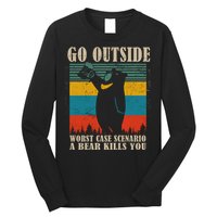 Go Outside Worst Case Scenario A Bear Kills You Long Sleeve Shirt
