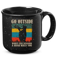 Go Outside Worst Case Scenario A Bear Kills You 15oz Campfire Ceramic Mug
