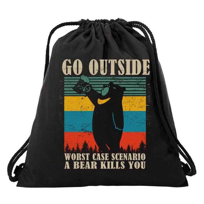 Go Outside Worst Case Scenario A Bear Kills You Drawstring Bag