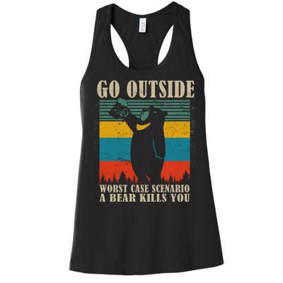 Go Outside Worst Case Scenario A Bear Kills You Women's Racerback Tank